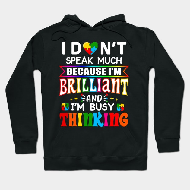 I Dont Speak Much Brilliant Autism Autistic Boys Girls Hoodie by tabbythesing960